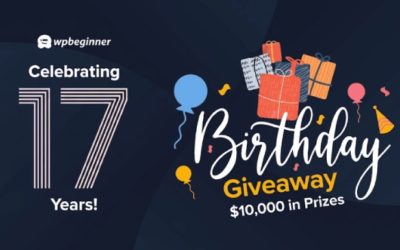 WPBeginner Turns 17 Years Old – We’re Doing a Giveaway ($10,000 in Prizes)